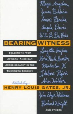Bearing witness : selections from African-American autobiography in the twentieth century