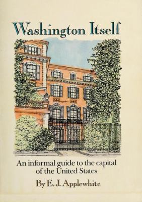 Washington itself : an informal guide to the Capital of the United States