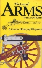 The lore of arms : a concise history of weaponry