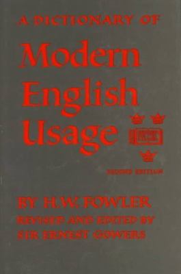 A dictionary of modern English usage