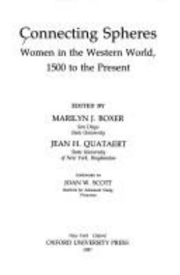 Connecting spheres : women in the Western world, 1500 to the present