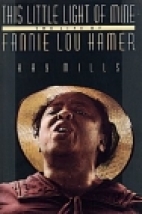 This little light of mine : the life of Fannie Lou Hamer