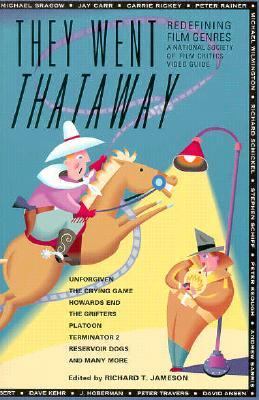 They went thataway : redefining film genres : a National Society of Film Critics video guide