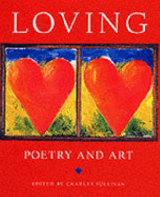 Loving : poetry and art