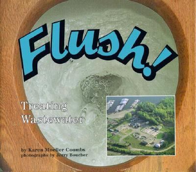 Flush! : treating wastewater