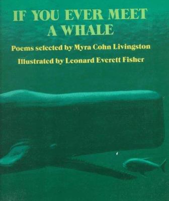 If you ever meet a whale : poems