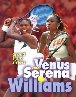 Venus and Serena Williams : grand slam sisters