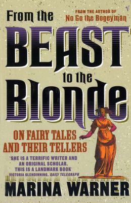 From the beast to the blonde : on fairy tales and their tellers