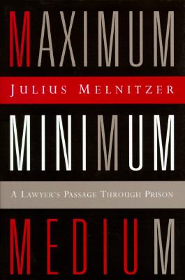 Maximum, medium, minimum : inside Canada's prisons