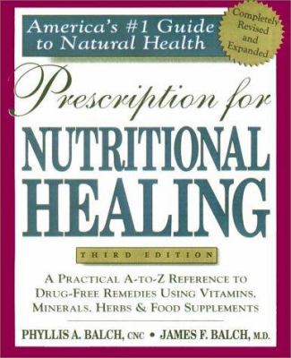 Prescription for nutritional healing