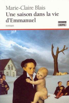 Une saison dans la vie d'Emmanuel : roman