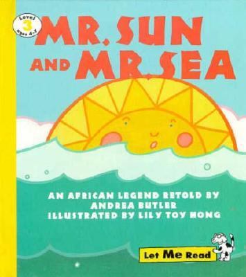 Mr. Sun and Mr. Sea : an African legend