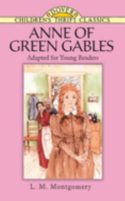 Anne of Green Gables : adapted for young readers