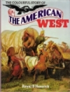 The colourful story of the American West