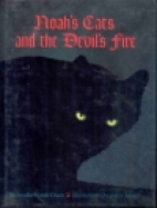Noah's cats and the devil's fire