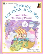 Wynken, Blynken, and Nod, and other bedtime poems