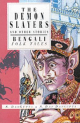 The demon slayers and other stories : Bengali folk tales