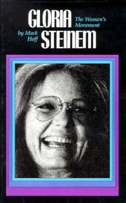 Gloria Steinem : the women's movement