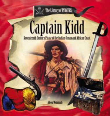 Captain Kidd : seventeenth-century pirate of the Indian ocean and African coast