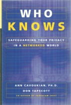 Who knows? : safeguarding your privacy in a networked world