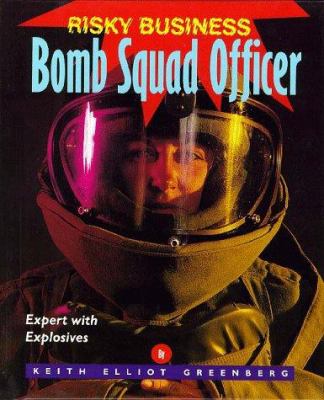 Bomb squad officer : expert with explosives
