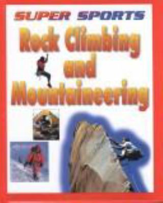 Rock climbing and mountaineering