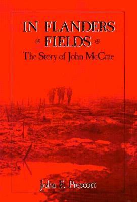 In Flanders Fields : the story of John McCrae