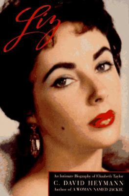 Liz : an intimate biography of Elizabeth Taylor