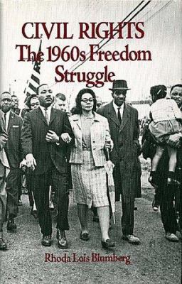 Civil rights, the 1960s freedom struggle