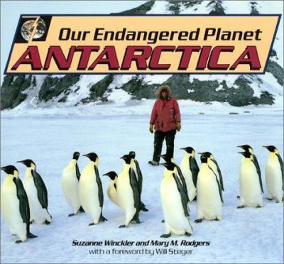 Our endangered planet Antarctica