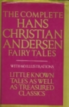 The complete Hans Christian Andersen fairy tales