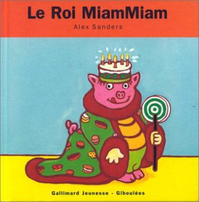 Le roi MiamMiam