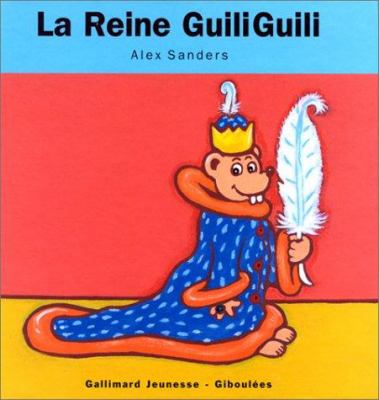 La reine GuiliGuili