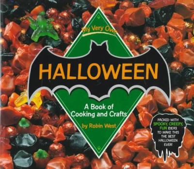 My very own Halloween : a book of cooking and crafts
