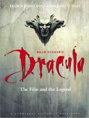 Bram Stoker's Dracula : the film and the legend