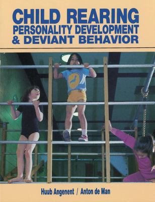 Child-rearing, personality development & deviant behaviour