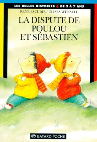 La dispute de Poulou et Sébastien : une histoire