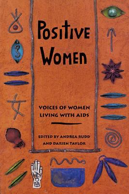 Positive women : views of women living with AIDS
