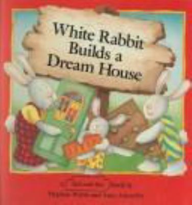 White rabbit builds a dream house