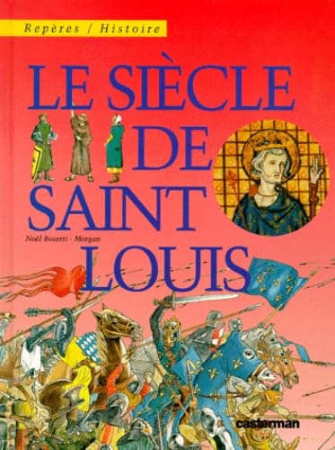 Le siècle de Saint Louis