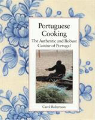 Portuguese cooking : the authentic and robust cuisine of Portugal : journal and cookbook