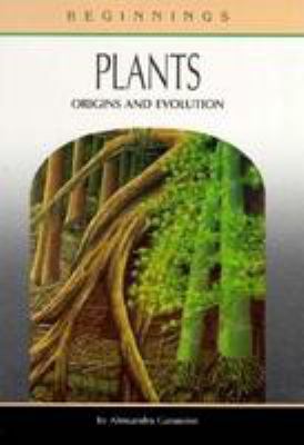 Plants : origins and evolution