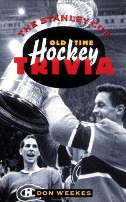 The Stanley Cup : old-time hockey trivia