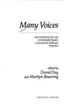 Many voices : an anthology of contemporary Canadian Indian poetry