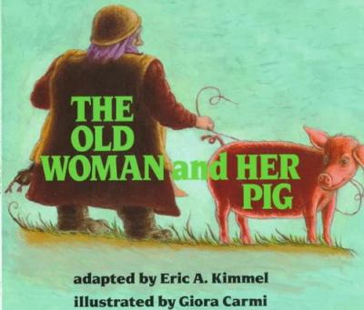 The old woman and her pig