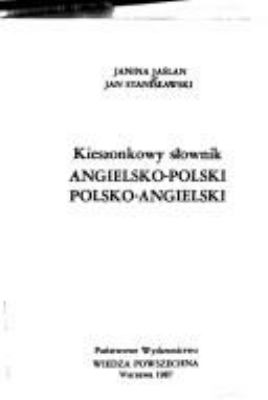 English-Polish, Polish-English pocket dictionary = Kieszonkowy s±ownik Angielsko-Polski, Polsko-Angielski