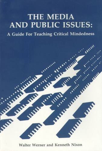 The media and public issues : a guide for teaching critical mindedness