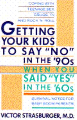 Getting your kids to say no in the 90s when you said yes in the 60s