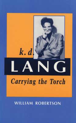 k.d. lang : carrying the torch