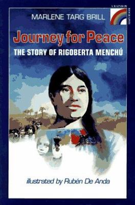 Journey for peace : the story of Rigoberta Menchu